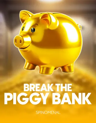 Break the Piggy Bank